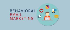 Top 10 Behavioral Triggers to Use in Black Business Marketing 2 behavioral-email-marketing